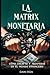 LA MATRIX MONETARIA: Cómo E...