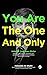 You Are The One And Only by Mohamed Ali Shukri