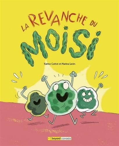 La revanche du moisi (Hardcover)