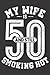 My Wife Is 50 And Still Smo...