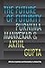 The Future of Futurity: Affective Capitalism and Potentiality in a Global City