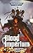 Blood Of The Imperium (Warh...