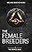 The Female Breeders (The Fe...