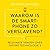 Waarom is de smartphone zo verslavend? by Rens van der Vorst