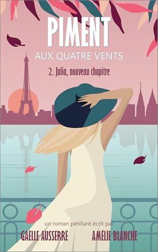 Julia, nouveau chapitre (Piment aux quatre vents, tome 2) (French Edition)