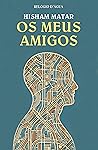 Os Meus Amigos