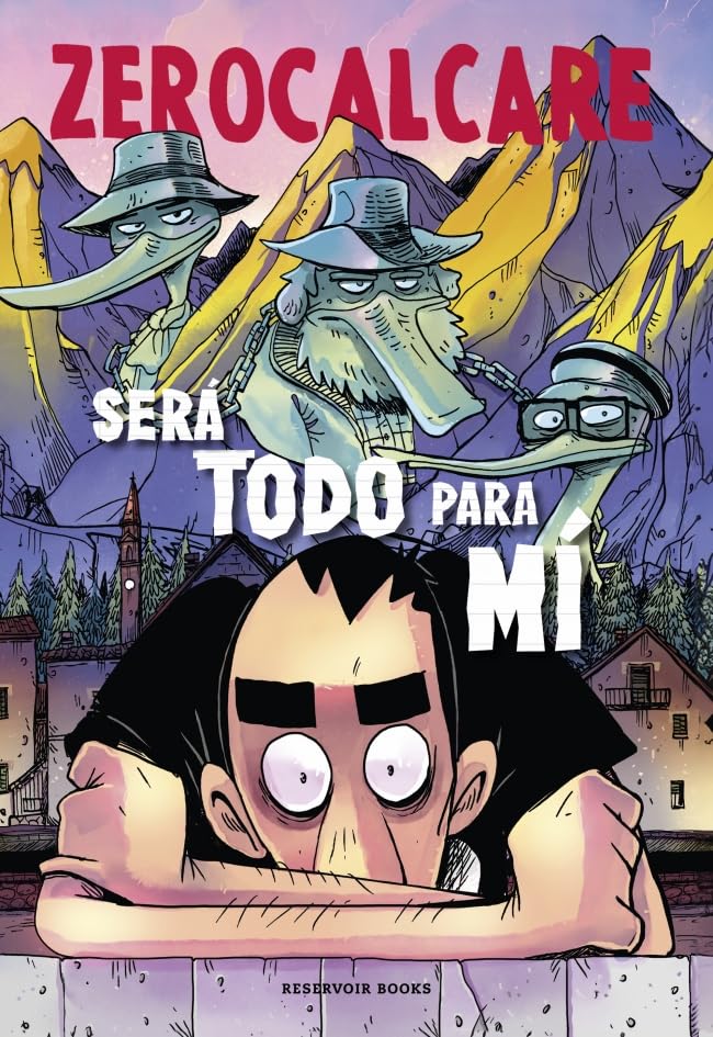 Portada de Será todo para mí, de Zerocalcare