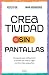 Creatividad sin pantallas / Screens-Free Creativity (Spanish Edition)