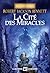 La Cité des miracles (Les Cités divines #3)