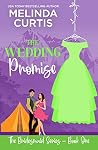 The Wedding Promise: A kisses-only romantic comedy (The Bridesmaid Series Book 1)