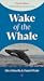 Wake of the Whale