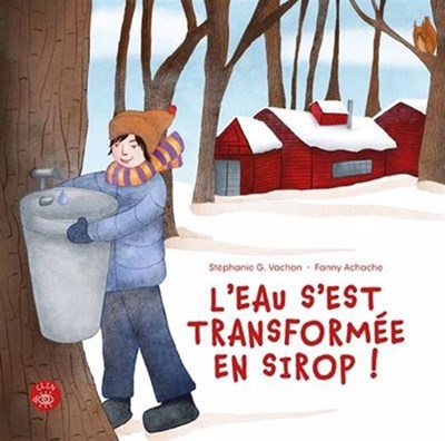 L'eau s'est transformée en sirop! (Hardcover)