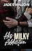 His Milky Addiction (Dark Fantasies)