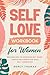 Self-Love Workbook for Women by Mercy Thomas