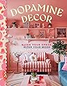 Dopamine Decor: A...