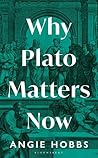 Why Plato Matters...