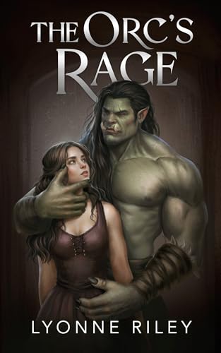 The Orc's Rage (Kindle Edition)