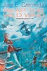 Reap the Wild Wind by Julie E. Czerneda