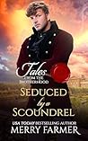 Seduced by a Scoundrel by Merry Farmer