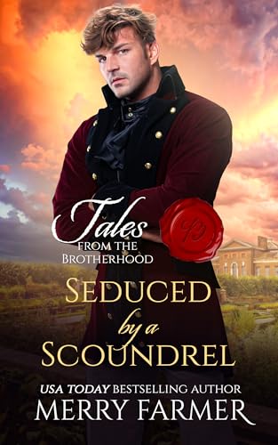 Seduced by a Scoundrel (Tales from the Brotherhood #1)