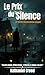 Le Prix du Silence: "Ils pe...