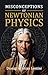 MISCONCEPTIONS OF NEWTONIAN...
