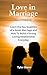 Love in Marriage: Learn the...