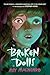 Broken Dolls: A Great Fall and Halloween Read for Kids