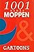 1001 reuze moppen & Cartoons by Rob Vooren 1001 reuze moppen & Cartoons by Rob Vooren