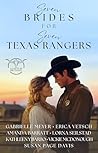 Seven Brides for Seven Texas Rangers by Gabrielle Meyer