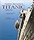 Father Browne's Titanic Album : A Passenger's Photographs and Personal Memoir