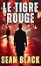 Le Tigre Rouge (Une aventure de Ryan Lock t. 9) (French Edition)