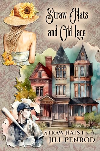 Straw Hats and Old Lace (Kindle Edition)