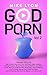 God Porn Vol 2: Finding Fai...