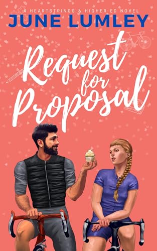 Request for Proposal: A Grumpy Sunshine Academic Romance (Kindle Edition)