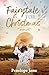 A Fairytale for Christmas: An award-winning festive romance novella
