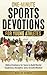 One-Minute Sports Devotions for Young Athletes by Rise Up Sports