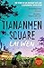 Tiananmen Square: 'Extraordinary' William Boyd
