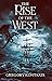 The Rise of the West by Gregory Kontaxis