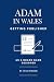 Adam in Wales – Getting Pub...