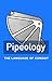 PIPEOLOGY: The Language of ...
