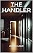 The Handler