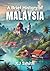 A Brief History of Malaysia