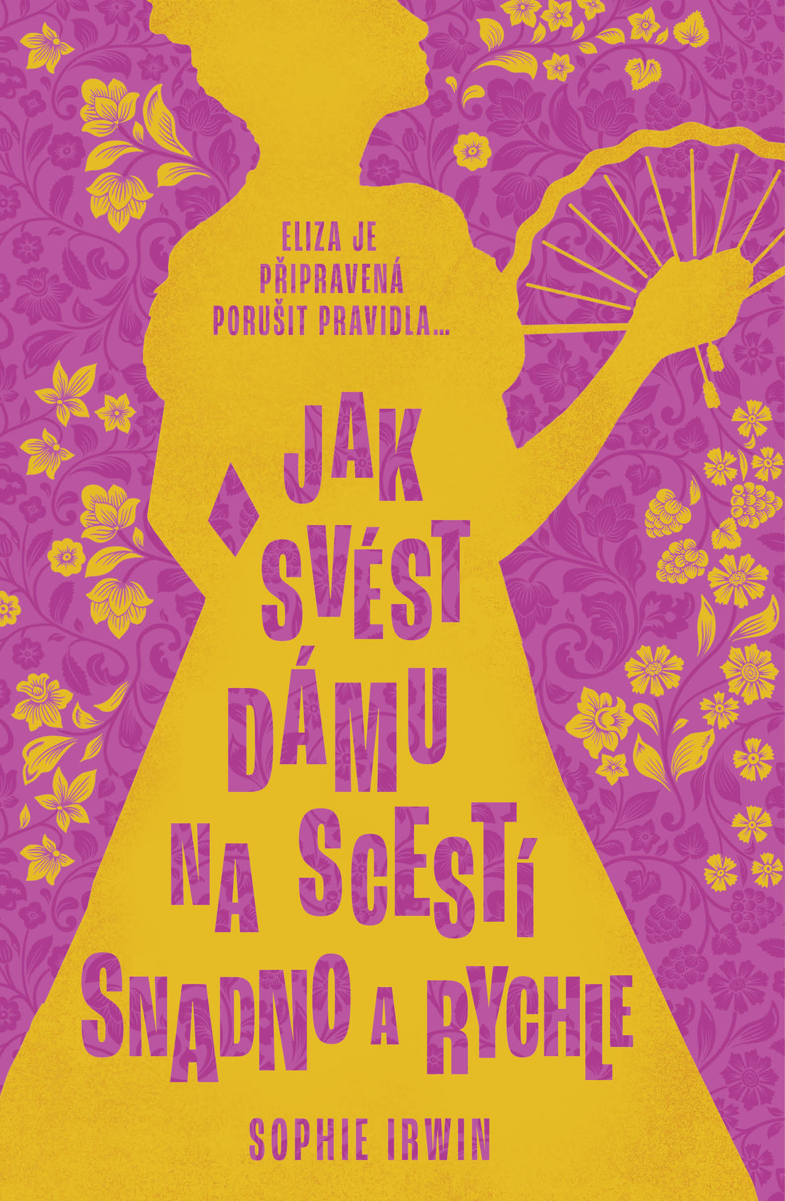 Jak svést dámu na scestí snadno a rychle (Průvodce dámy, #2)