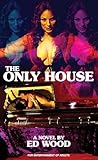 The Only House