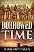 Borrowed Time: A Soldier’s Reflection on Finding Yourself Through Chaos