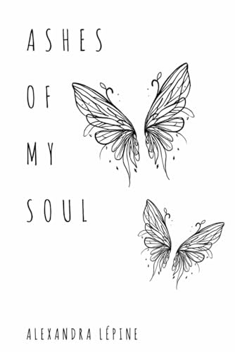 Ashes of my soul (Paperback)