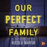 Our Perfect Family by Nicola Marsh