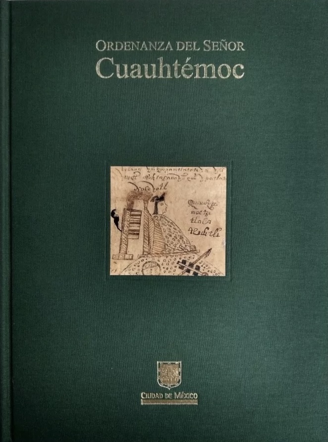 Ordenanza del Señor Cuauhtémoc (Hardcover)