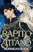Rapito dal Titano: Un Dark Romance MM con Mpreg (Italian Edition)